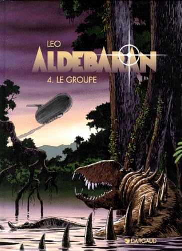 Aldebaran, tome 4 : Le groupe 9782205045697