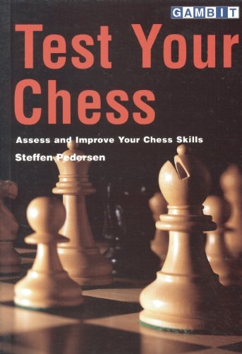 Test Your Chess: Assess and Improve Your Chess Skills 9781901983357