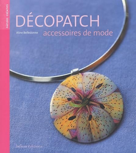 Decopatch: Accessoires de mode 9782915577235