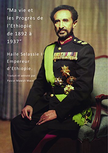 Ma Vie et les Progrès de l'Ethiopie de 1892 à 1937, de Haile Selassie I 9791092028010