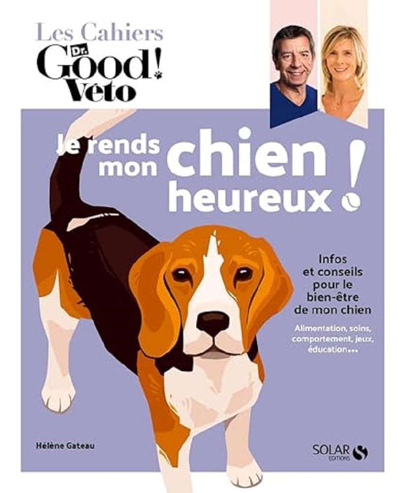 Dr Good - Je rends mon chien heureux - Hélène Gateau 9782263174377