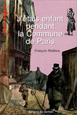 J'étais enfant pendant la Commune de Paris 9782732035079