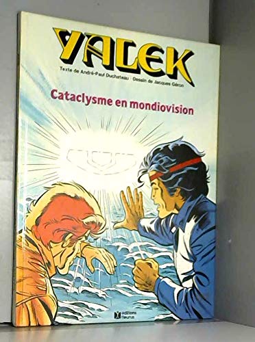 Cataclysme en mondiovision (Yalek) 9782215003274