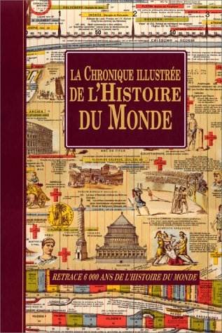 La Chronique illustrée de l'histoire du monde 9783829017060