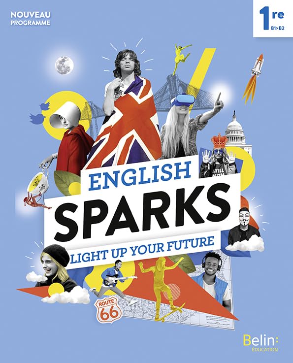 English Sparks Anglais 1re: Manuel élève 2019 9791035802349