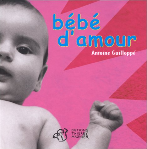 Bébé d'amour 9782844200914