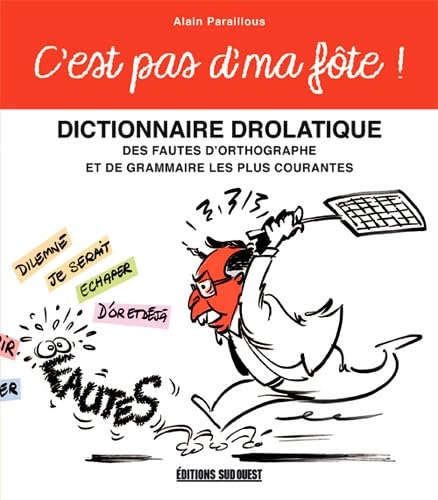 C'Est Pas D'Ma Fôte, Dict. Drolatique 9782817703800