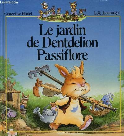 Le jardin de dentdelion passiflore 9782724255867