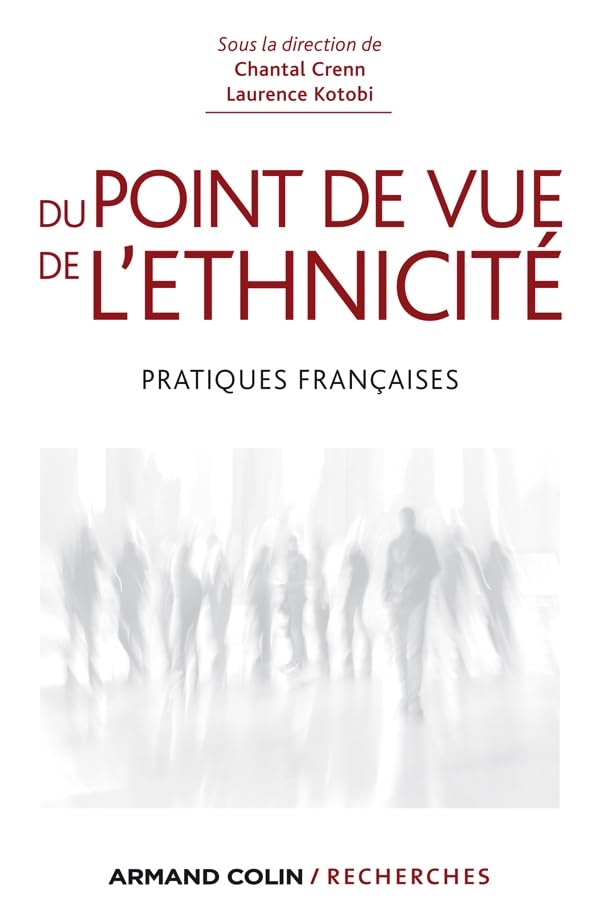 Du point de vue de l'ethnicité - Pratiques françaises: Pratiques françaises 9782200275389