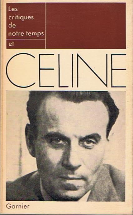Les Critiques de notre temps et Céline 9782705000325