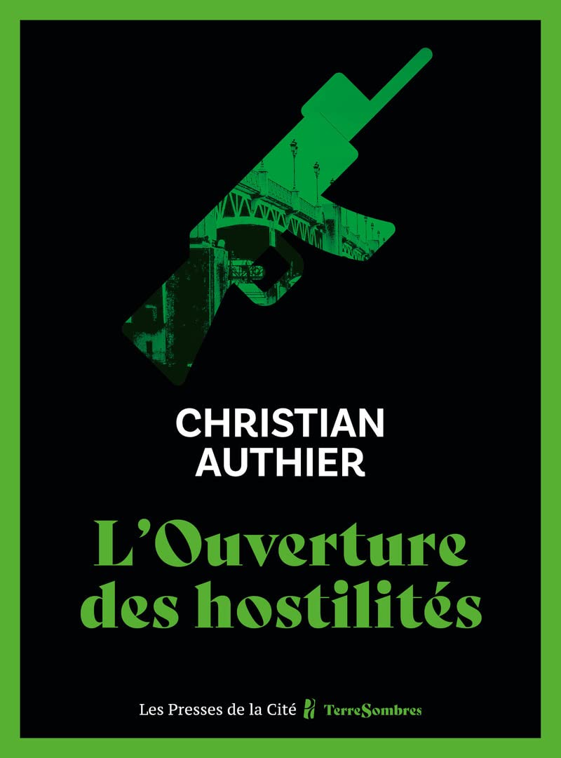 L'Ouverture des hostilités 9782258197039