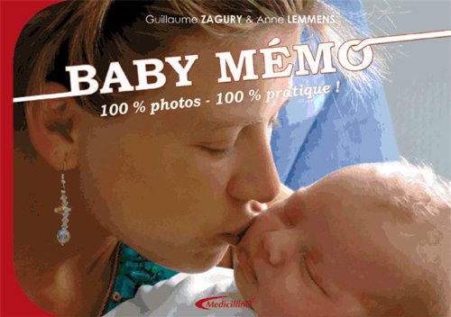 Baby Mémo: 100% pratique, 100% photos 9782915220230