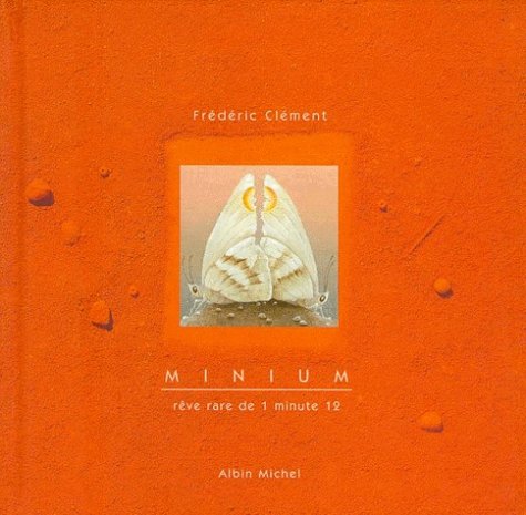 Minium. Reve Rare De 1 Minute 12 9782226113382
