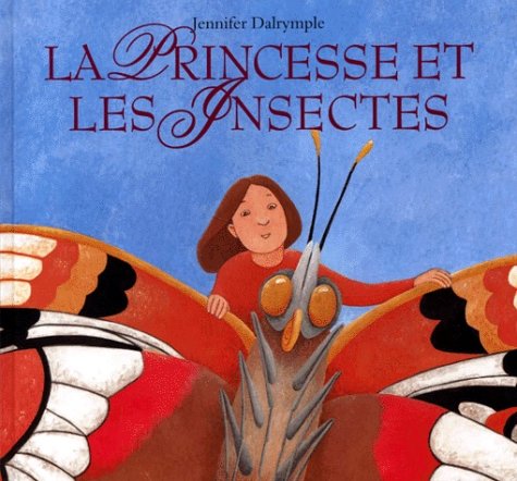 Princesse et les insectes (La) 9782211054775
