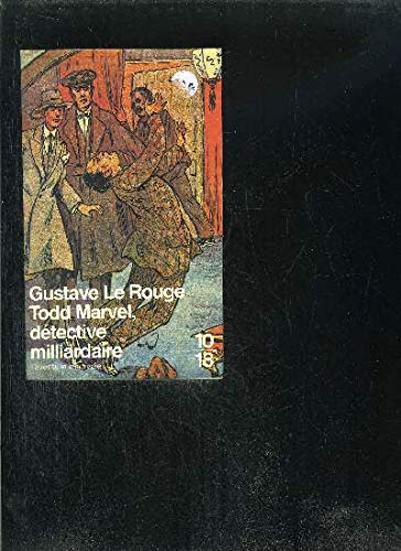 Todd Marvel Detective Milliardaire 9782264007988