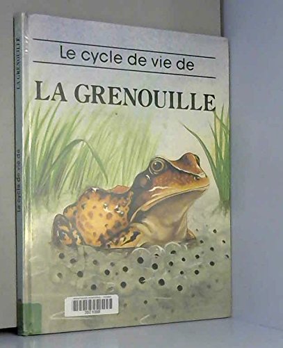 Le cycle de vie de la grenouille 9782701502410