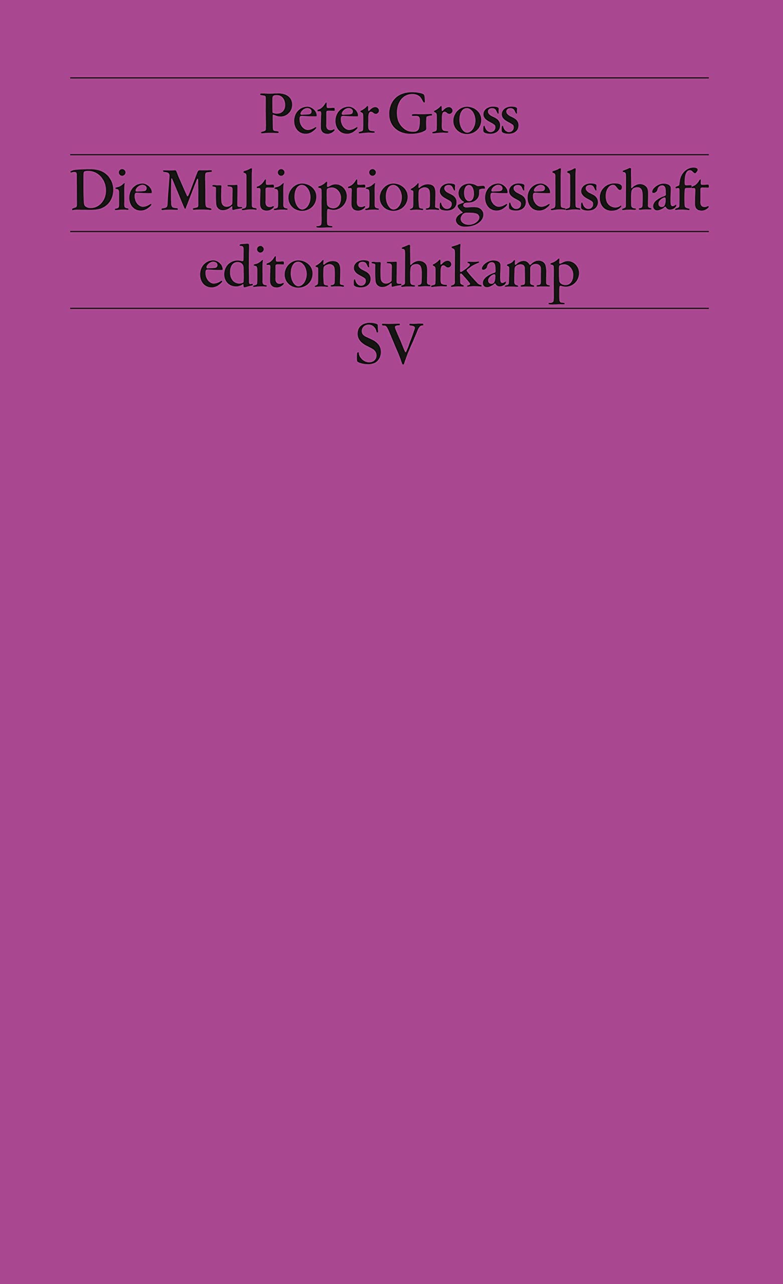 Die Multioptionsgesellschaft. 9783518119174