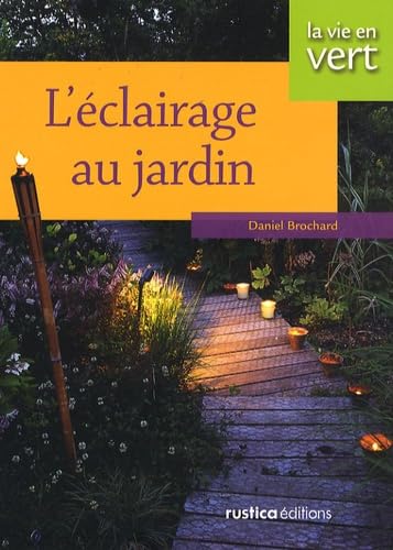 ECLAIRAGE DU JARDIN (L') 9782840387725