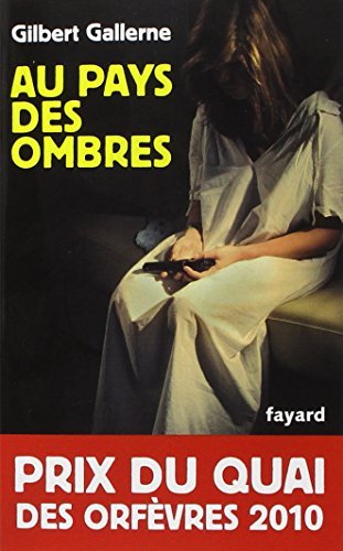 Au pays des ombres (French Edition) by Gilbert Gallerne(1905-07-01)