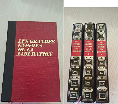 Les grandes enigmes de la liberation 3 tomes