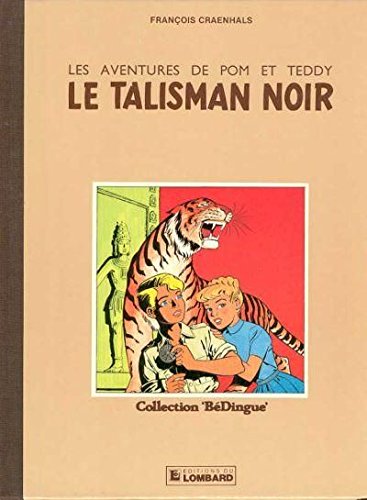 Pom et Teddy: Le Talisman noir 9782803604586