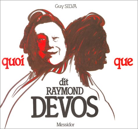 Quoi que dit Raymond Devos 9782209060771