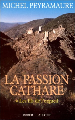 PASSION CATHARE T1 FILS ORGUEI 9782221077290