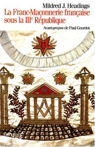 La Franc-maçonnerie sous la IIIe République 9782268027838