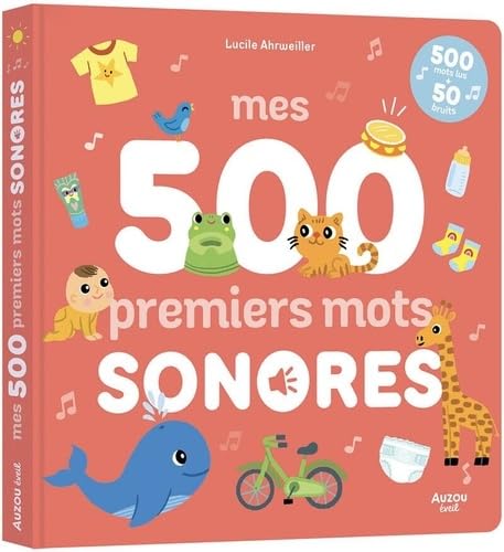Mes 500 premiers mots sonores - 500 pistes lues et 50 bruits 9791039562829