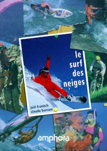 Le Surf des neiges 9782851802866