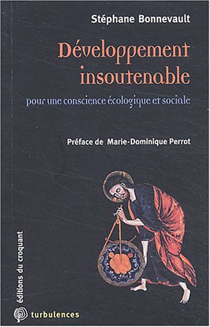 Développement insoutenable : Pour une conscience écologique et sociale 9782914968027