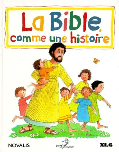 La Bible comme une histoire 9782204057042