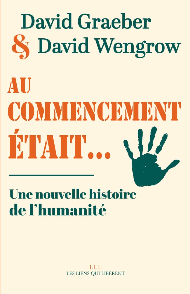 Au commencement était...: Une nouvelle histoire de l'humanité 9791020910301