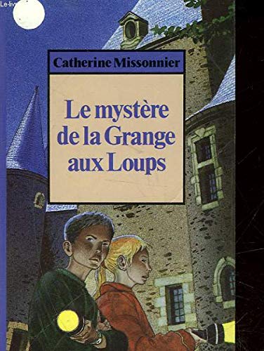 Le mystere de la grange aux loups 9782867264450