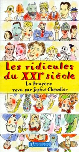 Les Ridicules Du Xxieme Siecle 9782921843126
