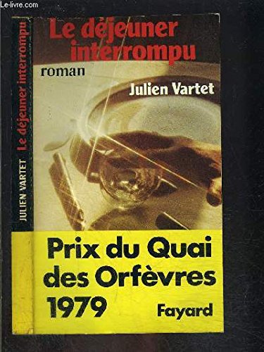 Le Déjeuner interrompu 9782213006529