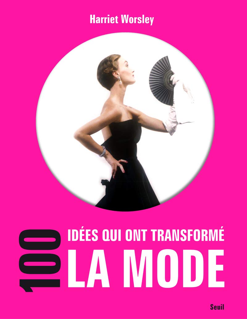 100 idées qui ont transformé la mode 9782021044133