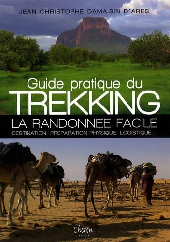 Guide pratique du Trekking : La randonnée facile 9782702712306