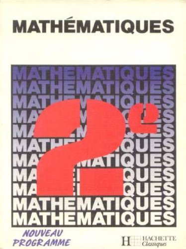 Mathematiques 2nde. Edition 1987 9782010130083