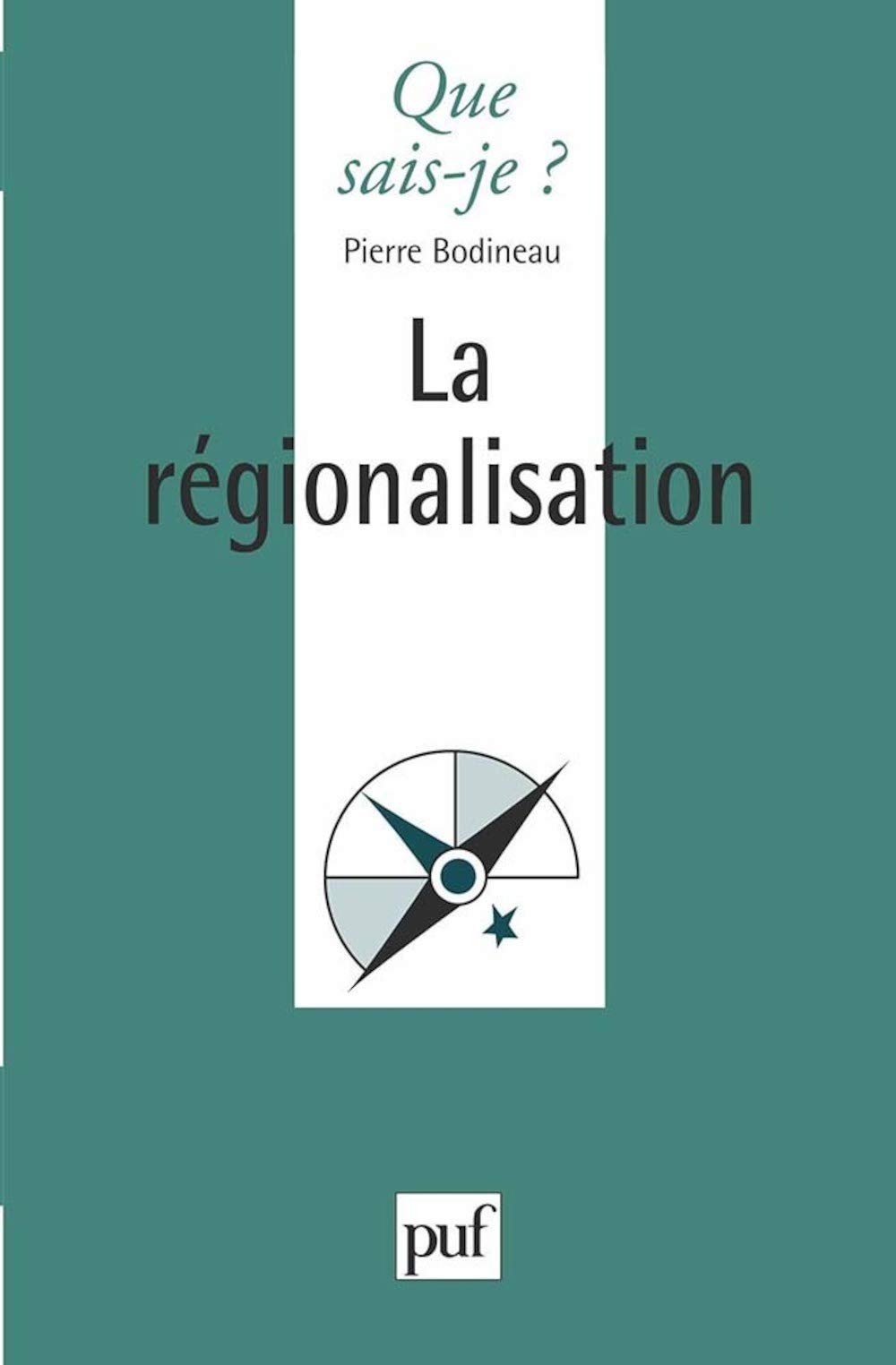 La régionalisation 9782130471011