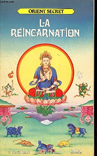 La Réincarnation (Orient secret) 9782866761516