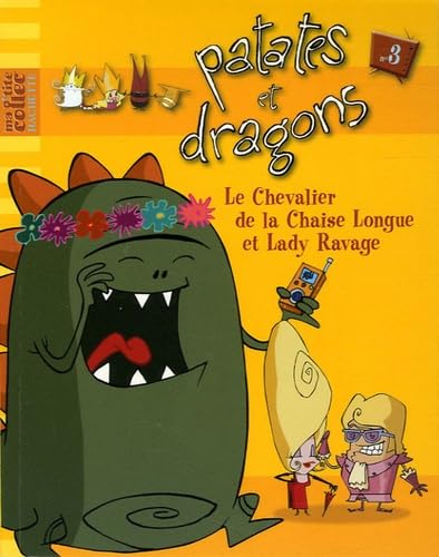 Le Chevalier de la Chaise Longue et Lady Ravage 9782012253148