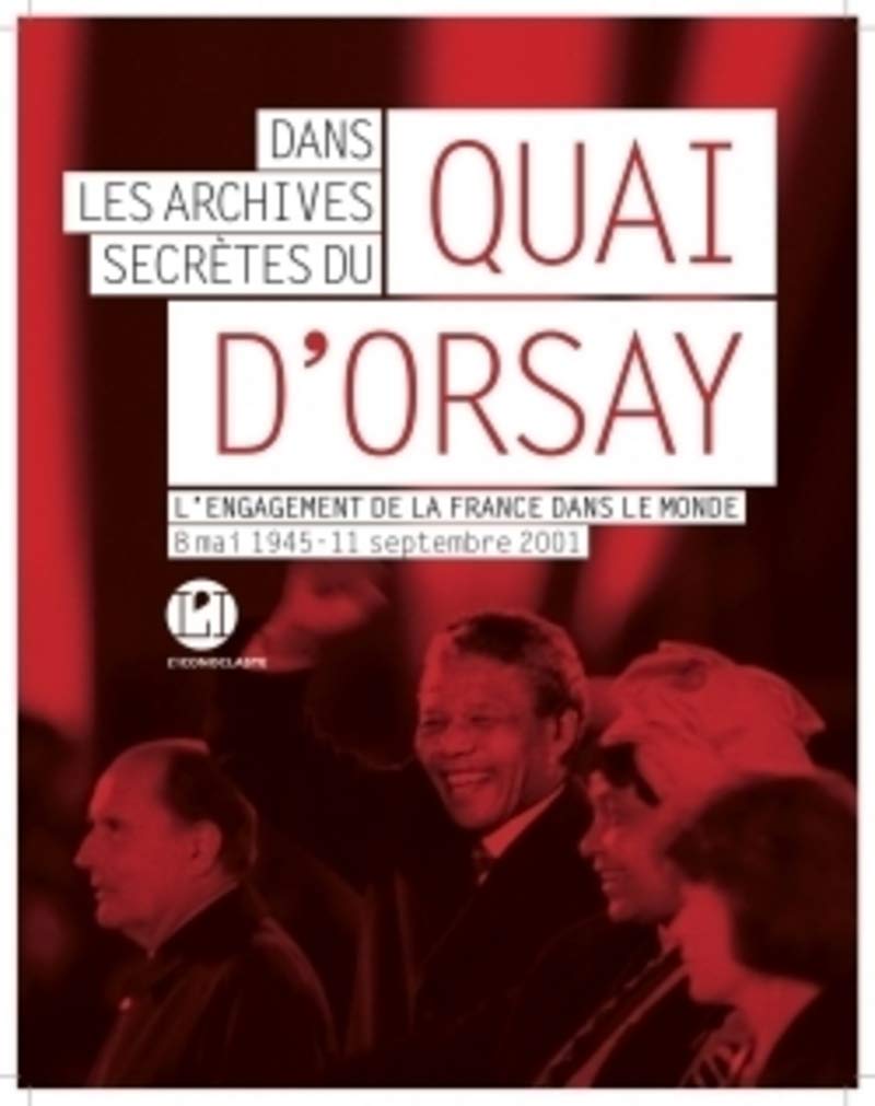 Dans les archives secrètes du Quai d'Orsay 9791095438458