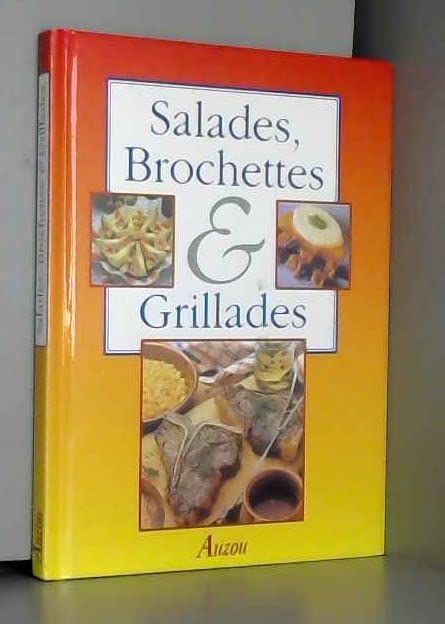 Salades, brochettes et grillades 9782733804957