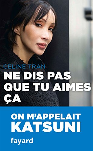 Ne dis pas que tu aimes ça 9782213705033