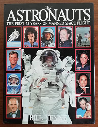 Astronauts: The First 25 Years of Manned Space Flight 9780948509483