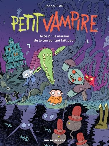 petit vampire acte 2 la maison de la terreur qui fait peur 9782369814702