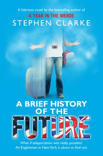 A Brief History of the Future 9780552777582