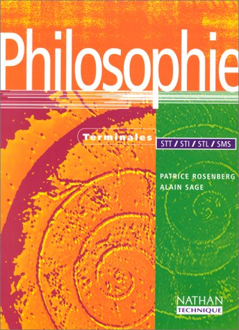 Philosophie, terminales STT, STI, STL, SMS : livre de l'élève 9782091775654