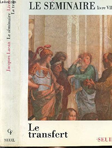 Le Séminaire Livre VIII, tome 8: Le Transfert (1960-1961) 9782020125024